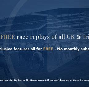 Sporting Life offering FREE racing video replays from all British and.